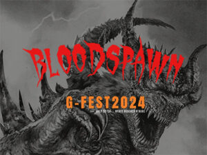 See a Special Sneak Peek of Bloodspawn at G-FEST July 13th at 10pm!